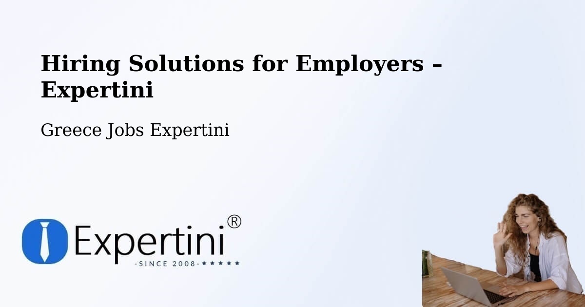 Hiring Solutions for Employers in Firá - Firá, Greece Jobs Expertini